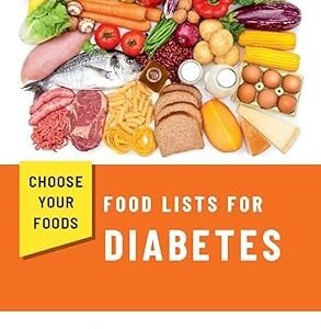 Choose Your Foods: Food Lists for Diabetes